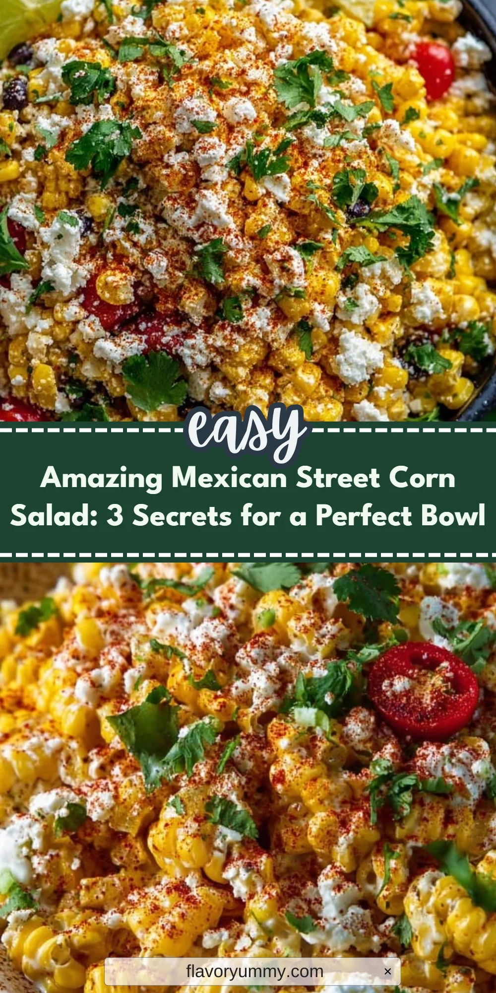 Amazing Mexican Street Corn Salad: 3 Secrets for a Perfect Bowl