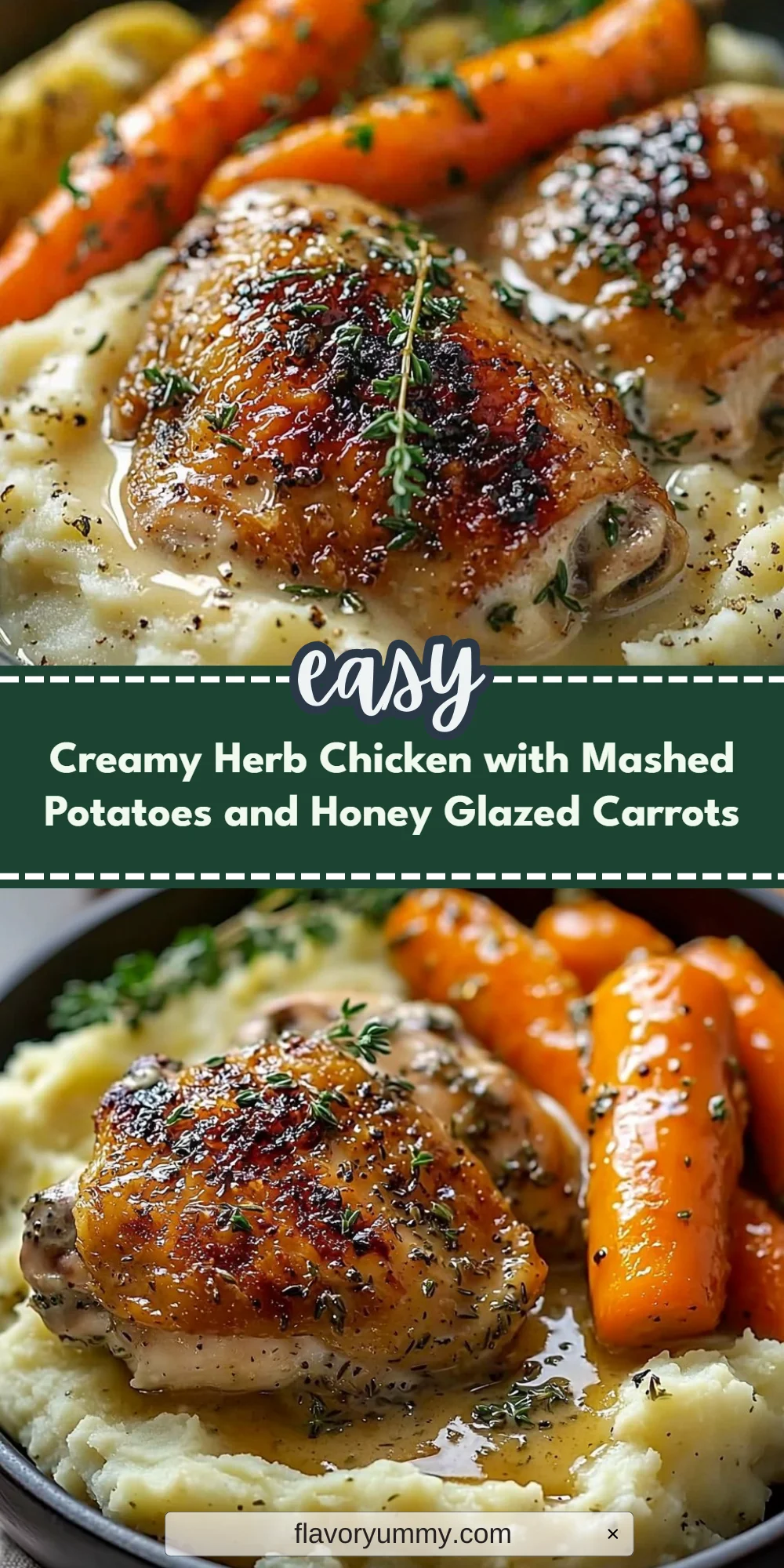 Creamy Herb Chicken with Mashed Potatoes and Honey Glazed Carrots