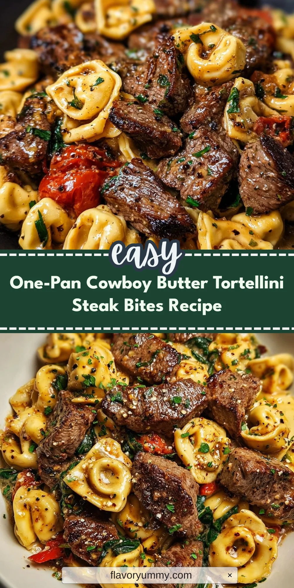 One-Pan Cowboy Butter Tortellini Steak Bites Recipe