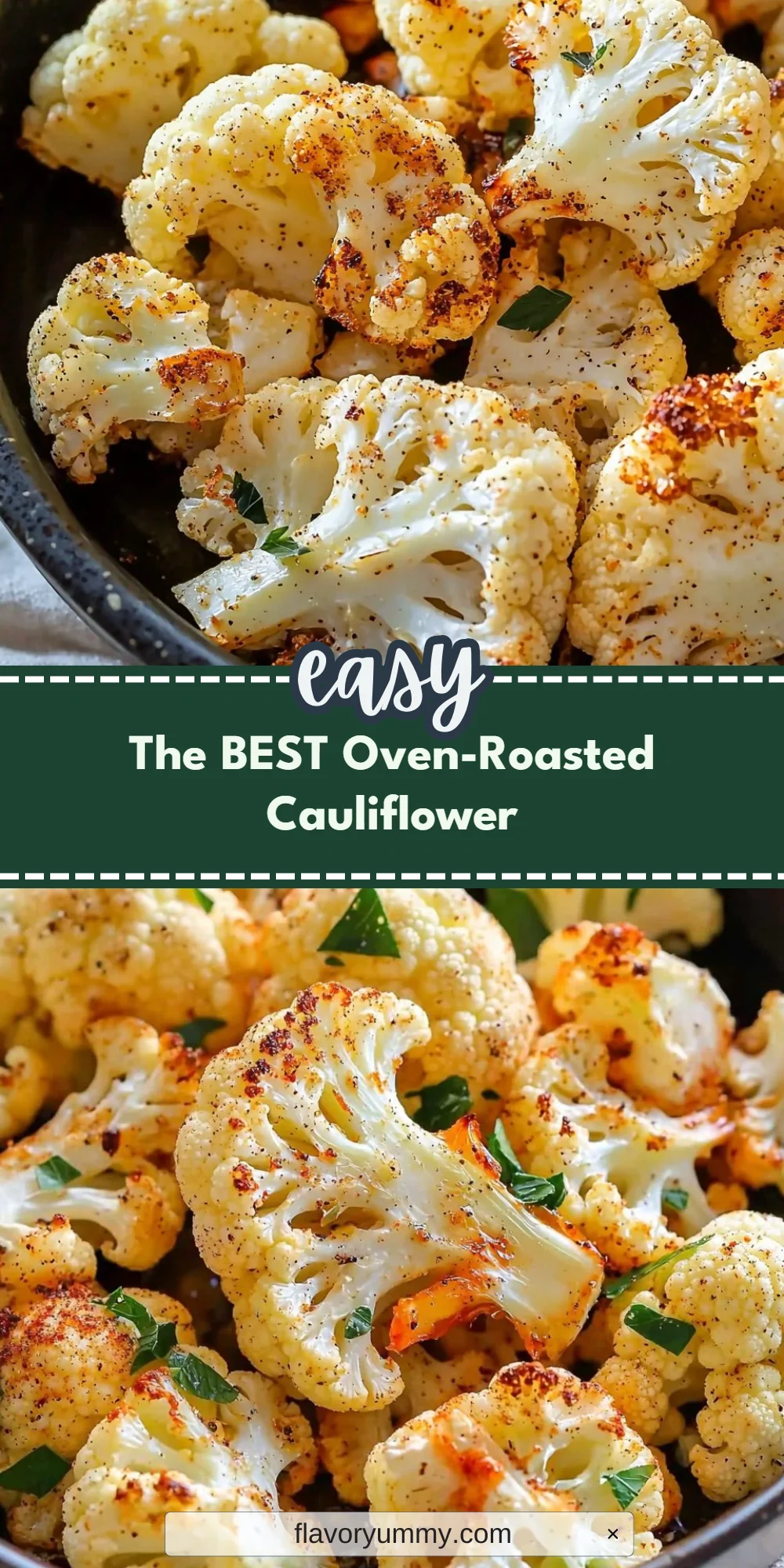 The BEST Oven-Roasted Cauliflower
