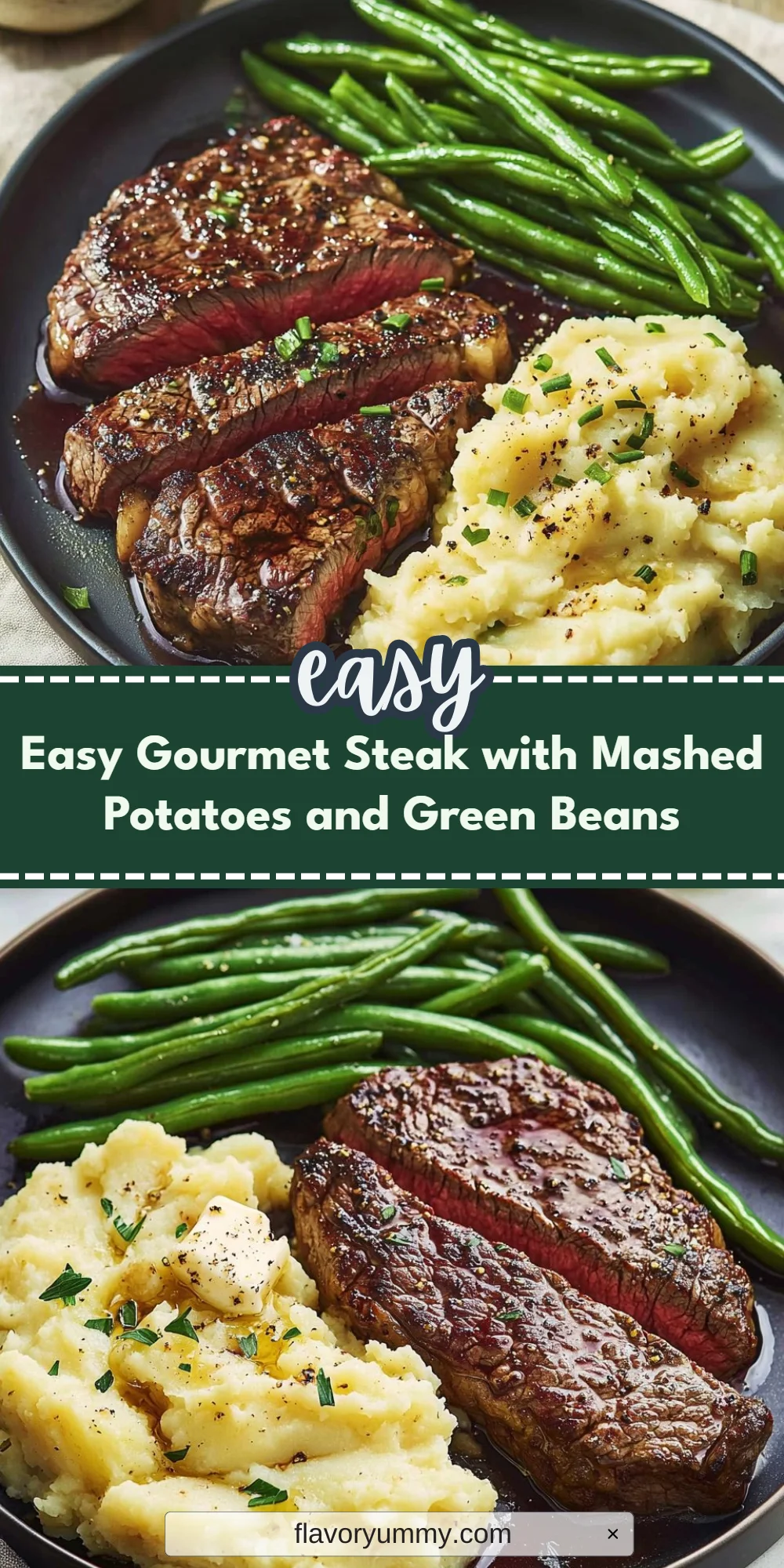 Easy Gourmet Steak with Mashed Potatoes and Green Beans