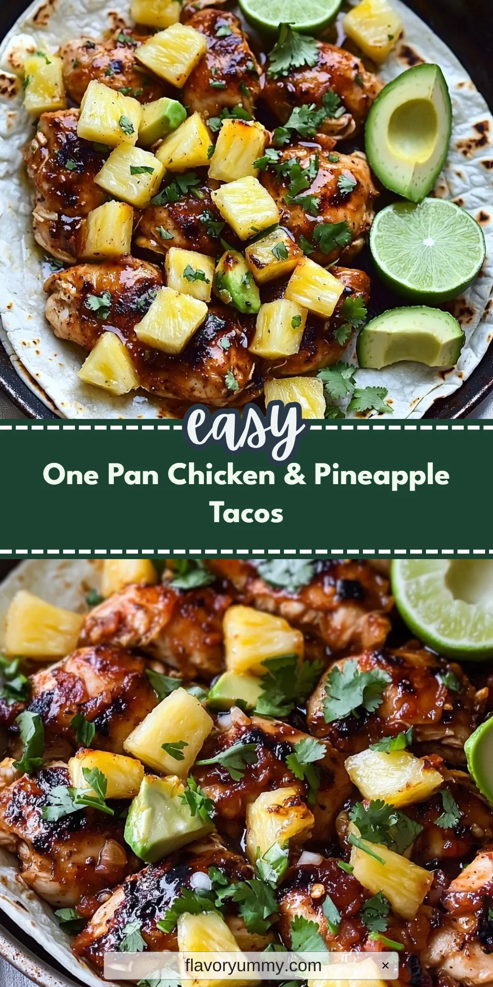 One Pan Chicken & Pineapple Tacos
