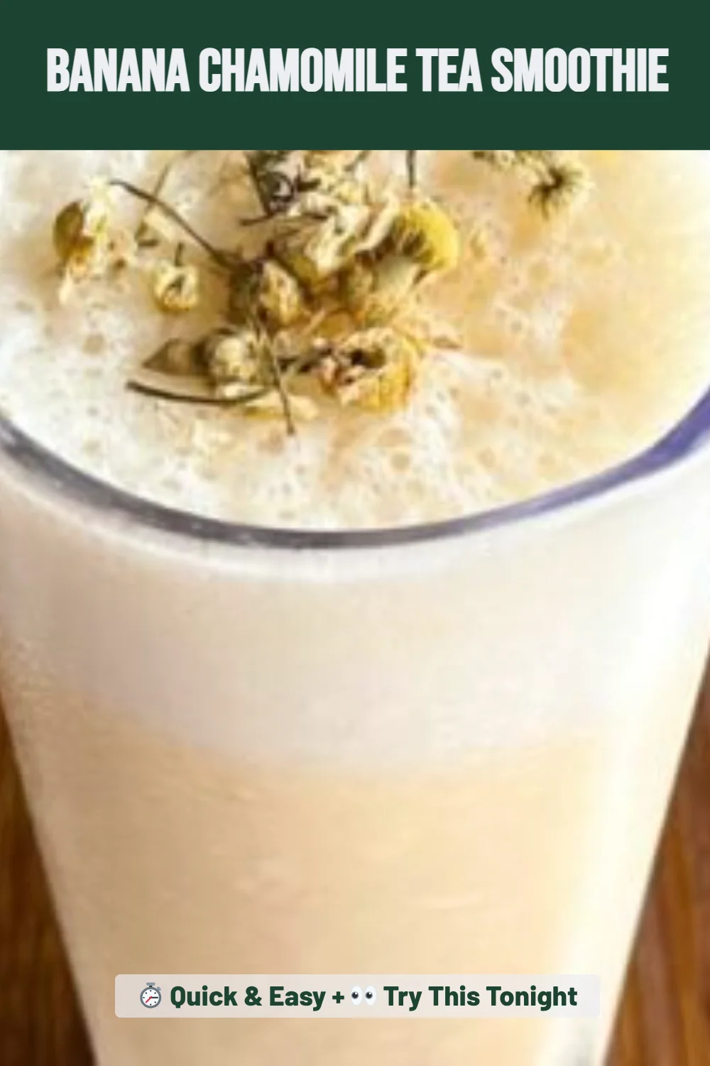 Banana Chamomile Tea Smoothie