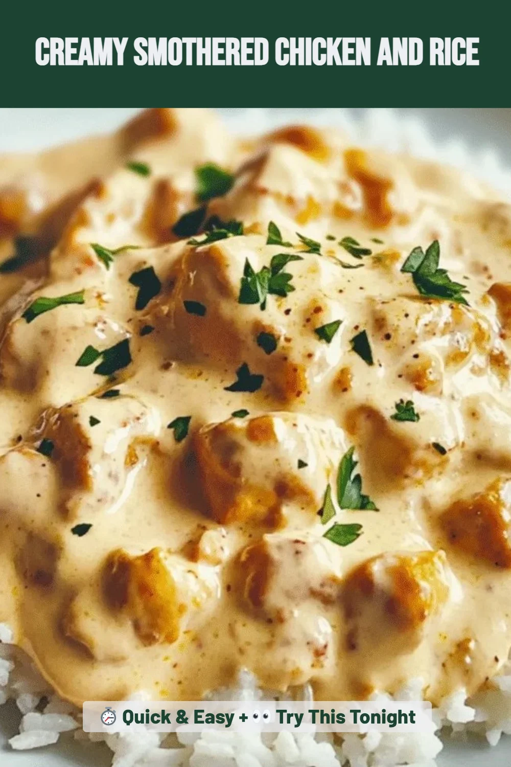 Creamy Smothered Chicken and Rice