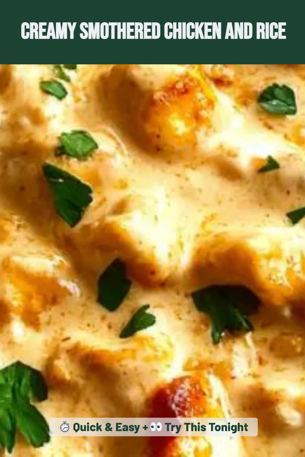 Creamy Smothered Chicken and Rice