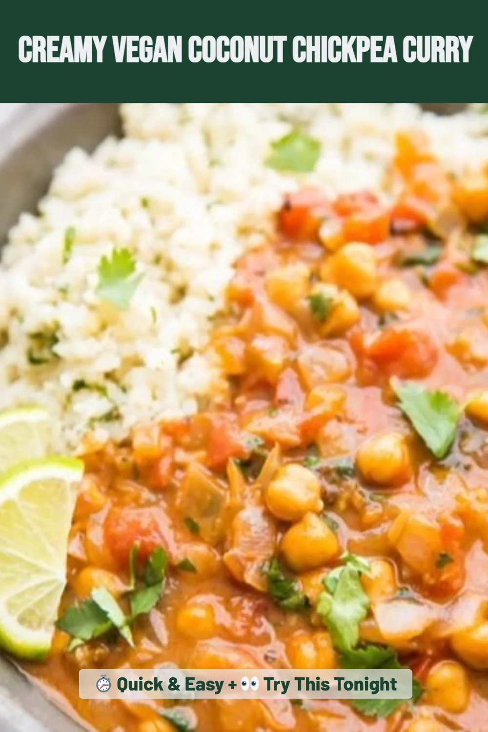 Creamy Vegan Coconut Chickpea Curry