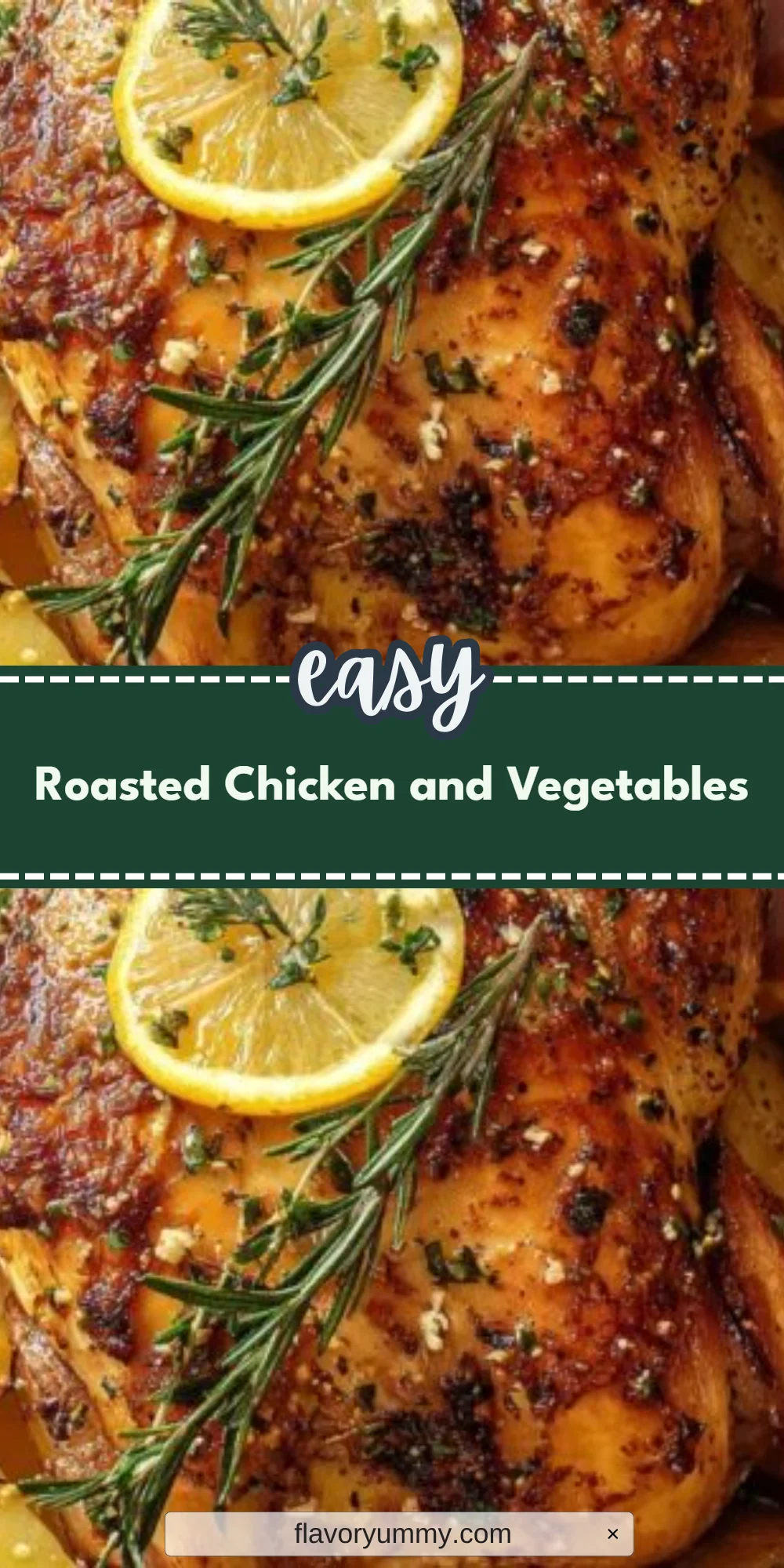 Roasted Chicken and Vegetables