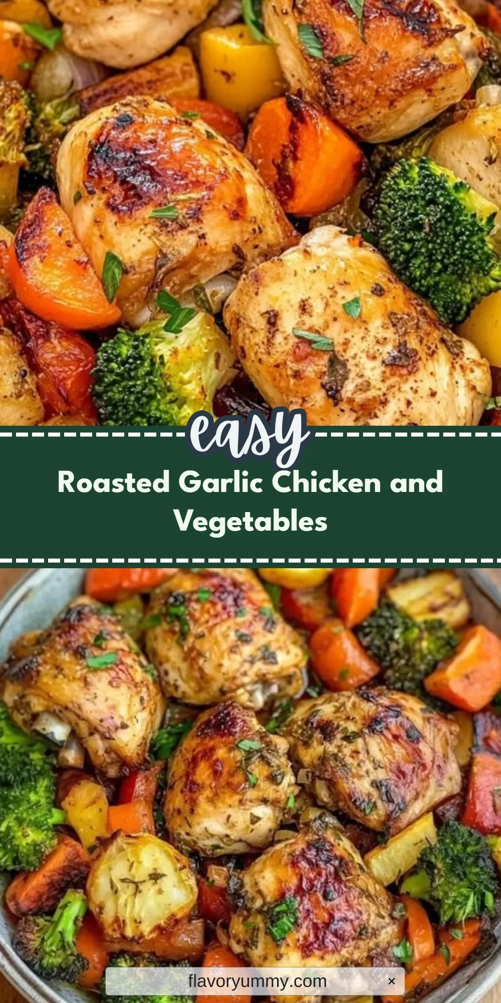 Roasted Garlic Chicken and Vegetables