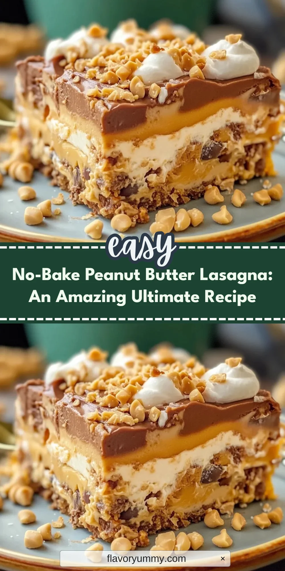 No-Bake Peanut Butter Lasagna: An Amazing Ultimate Recipe